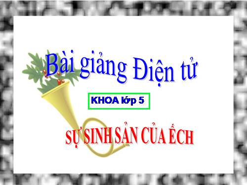 Bài 57. Sự sinh sản của ếch