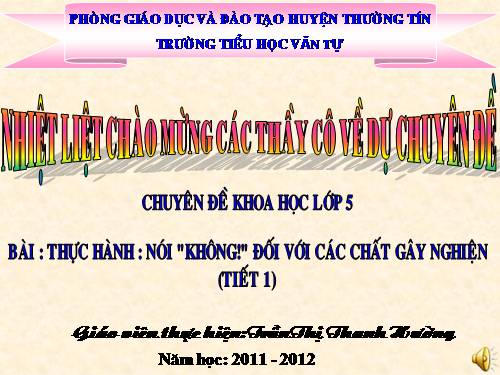 Bài 9-10. Thực hành: Nói "Không!" đối với các chất gây nghiện