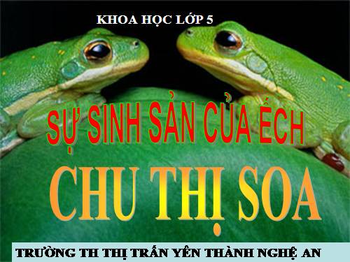 Bài 57. Sự sinh sản của ếch