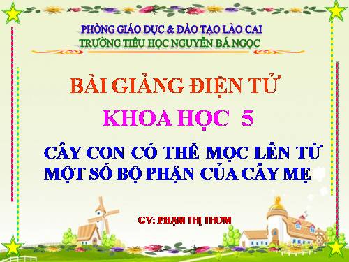 Bài 54. Cây con có thể mọc lên từ một số bộ phận của cây mẹ