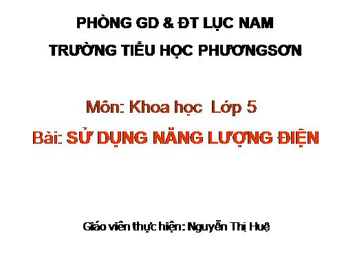 Bài 45. Sử dụng năng lượng điện