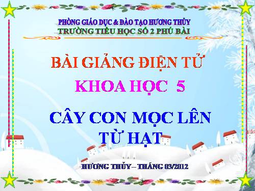 Bài 53. Cây con mọc lên từ hạt