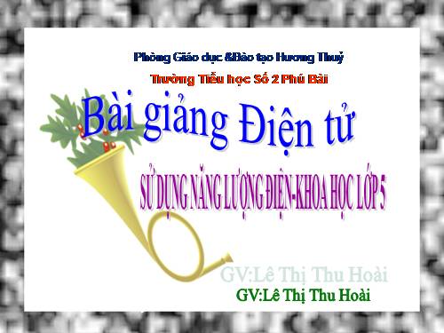 Bài 45. Sử dụng năng lượng điện