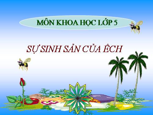 Bài 57. Sự sinh sản của ếch