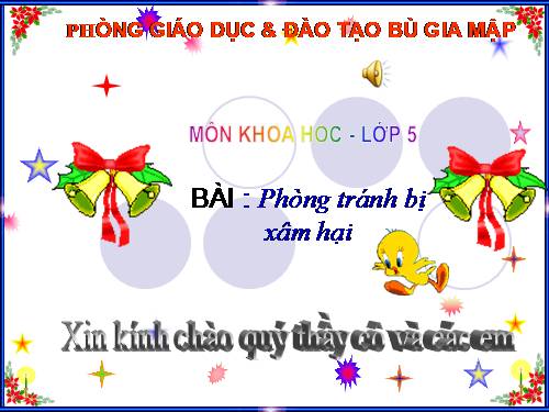 Bài 18. Phòng tránh bị xâm hại