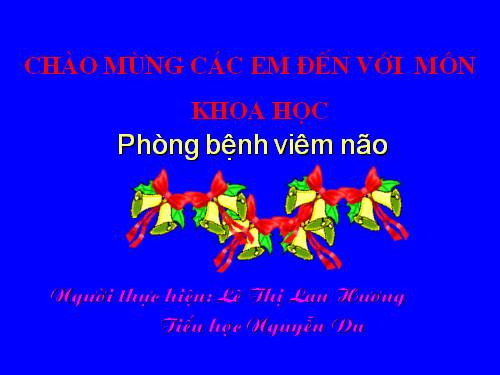 Bài 14. Phòng bệnh viêm não