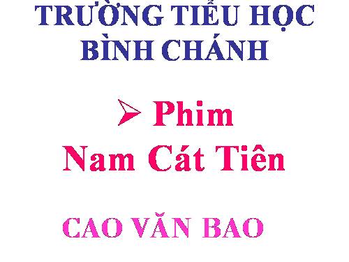 Khoa học-Phim Nam Cát Tiên