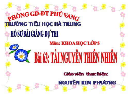 Bài 63. Tài nguyên thiên nhiên