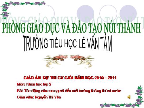 Bài 67. Tác động của con người đến môi trường không khí và nước