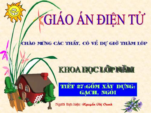 Bài 27. Gốm xây dựng: gạch, ngói