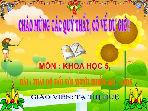 Bài 17. Thái độ đối với người nhiễm HIV / AIDS