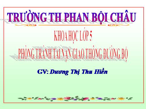 Bài 19. Phòng tránh tai nạn giao thông đường bộ