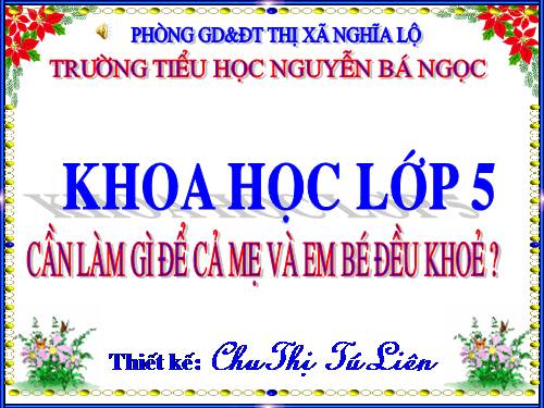 Bài 5. Cần làm gì để cả mẹ và em bé đều khoẻ?