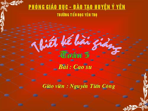 Bài 30. Cao su