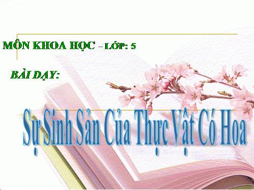 Bài 52. Sự sinh sản của thực vật có hoa