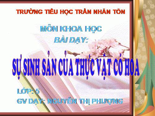 Bài 52. Sự sinh sản của thực vật có hoa