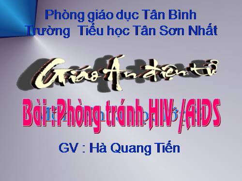 Bài 16. Phòng tránh HIV / AIDS