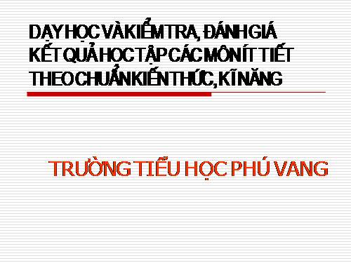 Bồi dưỡng dạy học theo chuẩn kiến thức kĩ năng