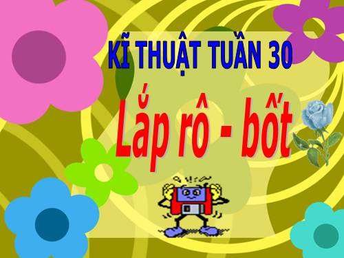 Bài 19: Lắp Rô-bốt