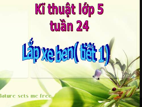 Bài 17. Lắp xe ben