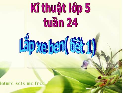 Bài 17. Lắp xe ben