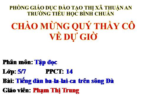 Tuần 7. Tiếng đàn ba-la-lai-ca trên sông Đà