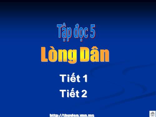 Tuần 3. Lòng dân