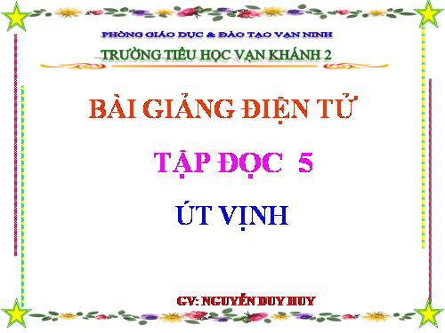 Tuần 32. Út Vịnh