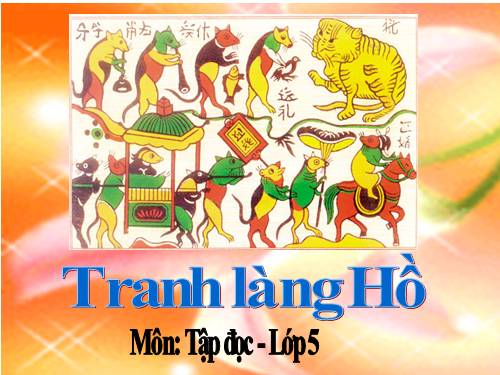 Tuần 27. Tranh làng Hồ