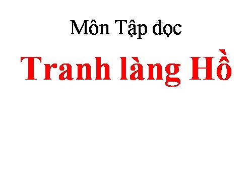 Tuần 27. Tranh làng Hồ