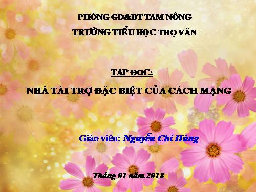 Tuần 20. Nhà tài trợ đặc biệt của Cách mạng