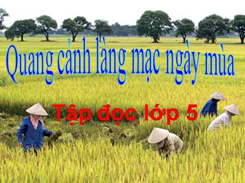 Tuần 1. Quang cảnh làng mạc ngày mùa