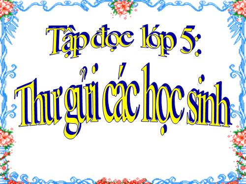 Tuần 1. Thư gửi các học sinh