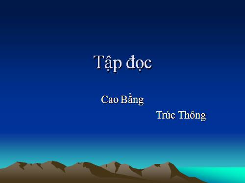 Tuần 22. Cao Bằng