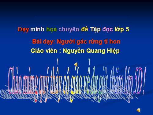 Tuần 13. Người gác rừng tí hon