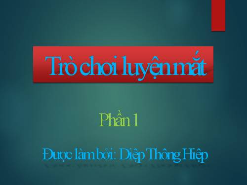 CUỘC THI LUYỆN MẮT