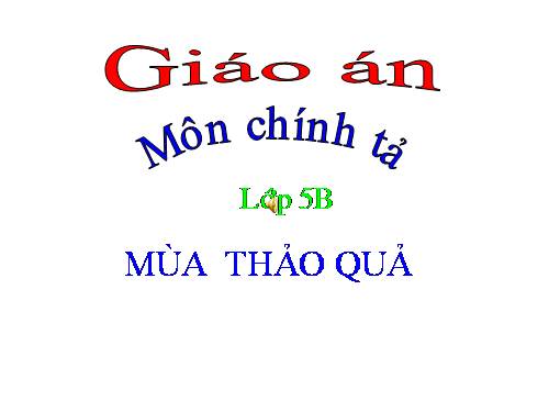 Tuần 12. Mùa thảo quả