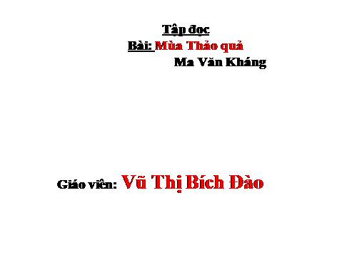 Tuần 12. Mùa thảo quả