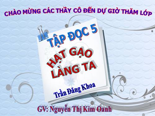 Tuần 14. Hạt gạo làng ta