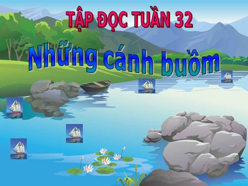 Tuần 32. Những cánh buồm