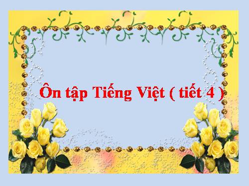 Tuần 28. Ôn tập Giữa Học kì II