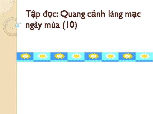 Tuần 1. Quang cảnh làng mạc ngày mùa