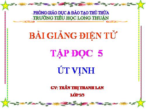 Tuần 32. Út Vịnh