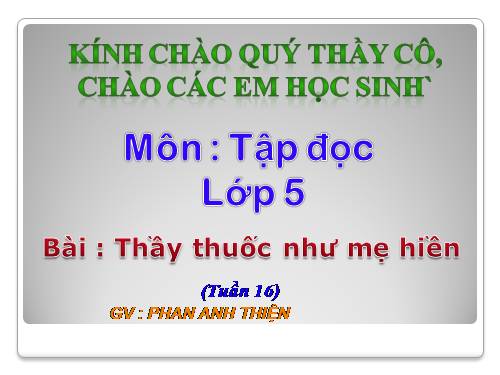 Tuần 16. Thầy thuốc như mẹ hiền