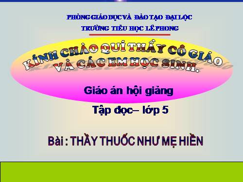 Tuần 16. Thầy thuốc như mẹ hiền