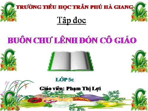 Tuần 15. Buôn Chư Lênh đón cô giáo