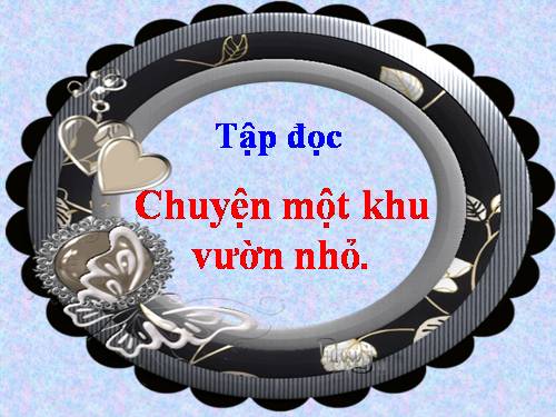 Tuần 11. Chuyện một khu vườn nhỏ