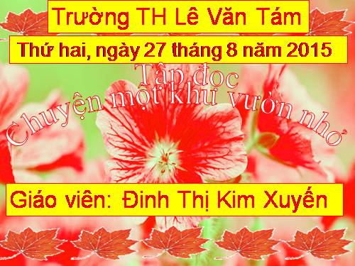 Tuần 11. Chuyện một khu vườn nhỏ