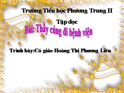 Tuần 16. Thầy cúng đi bệnh viện