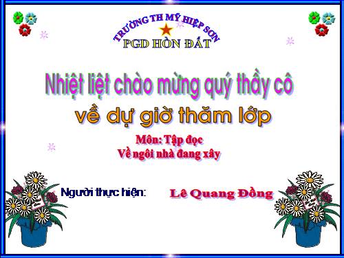 Tuần 15. Về ngôi nhà đang xây